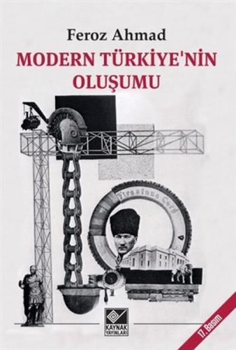 Modern Türkiye'nin Oluşumu - Feroz Ahmad - Kaynak (Analiz) Yayınları