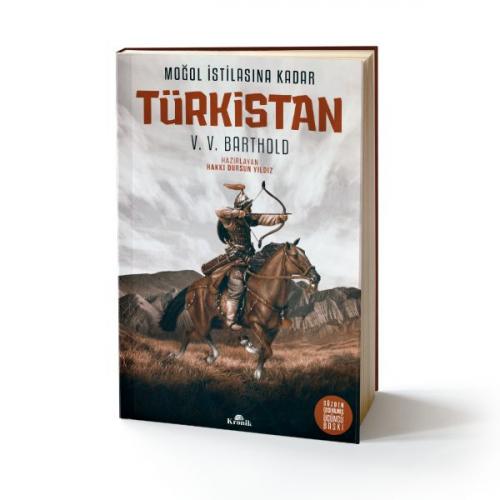 Moğol İstilasına Kadar: Türkistan (Ciltli) - V. V. Barthold - Kronik K
