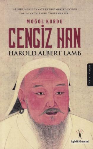 Moğol Kurdu Cengiz Han - Harold Albert Lamb - İlgi Kültür Sanat Yayınl