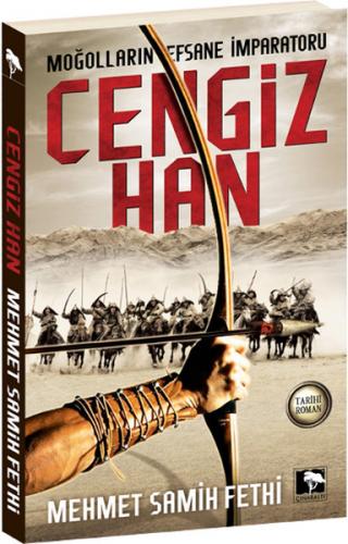 Moğolların Efsane İmparatoru Cengiz Han - Mehmet Samih Fethi - Çınaral