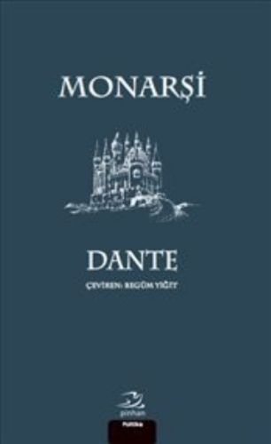 Monarşi - Dante Alighieri - Pinhan Yayıncılık