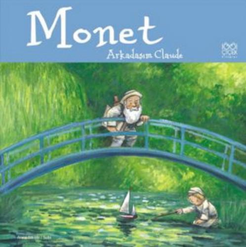 Monet - Anna Obiols - 1001 Çiçek Kitaplar