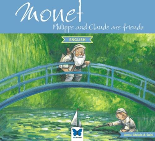 Monet (İngilizce) - Anna Obiols - Mavi Kelebek Yayınları