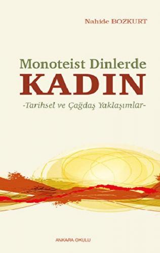 Monoteist Dinlerde Kadın - Nahide Bozkurt - Ankara Okulu Yayınları