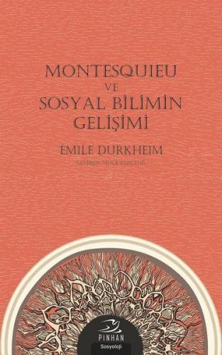 Montesquieu ve Sosyal Bilimin Gelişimi - Emile Durkheim - Pinhan Yayın