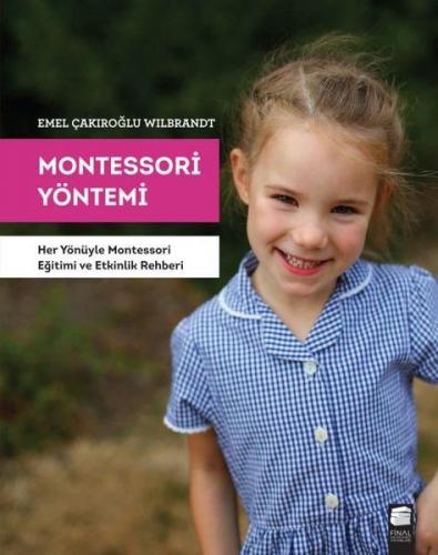 Montessori Yöntemi - Emel Çakıroğlu Wilbrandt - Final Kültür Sanat Yay
