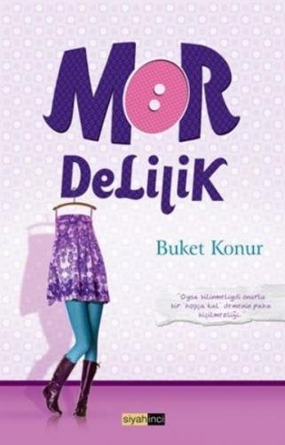 Mor Delilik - Buket Konur - Siyah İnci Yayınları