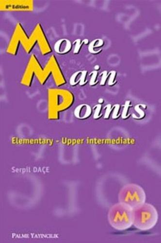 More Main Points - Serpil Daçe - Palme Yayıncılık - Akademik Kitaplar