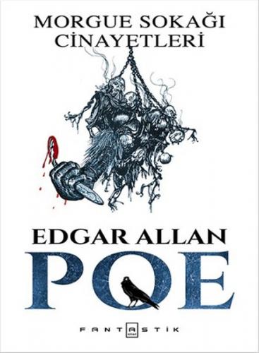 Morgue Sokağı Cinayetleri - Edgar Allan Poe - Fantastik Kitap