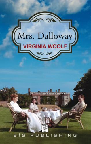 Mrs. Dalloway - Virginia Woolf - Sis Publishing