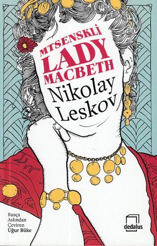 Mtsenskli Lady Macbeth - Nikolay Leskov - Dedalus Kitap