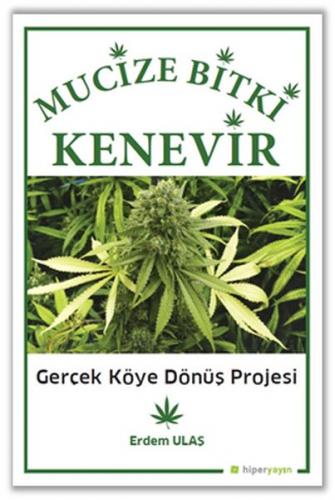 Mucize Bitki Kenevir - Erdem Ulaş - Hiperlink Yayınları