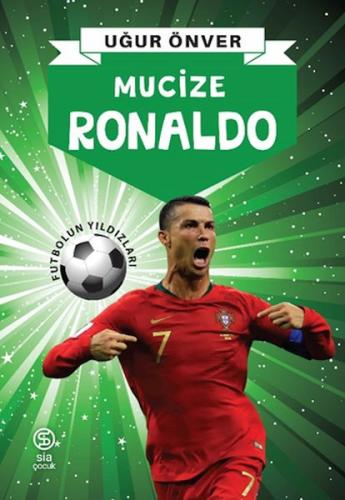 Mucize Ronaldo - Uğur Önver - Sia Kitap