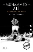 Muhammed Ali - Mesut Gürbüz - İlgi Kültür Sanat Yayınları