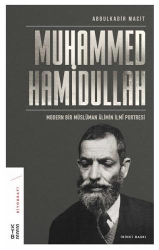 Muhammed Hamidullah - Abdulkadir Macit - Ketebe Yayınları