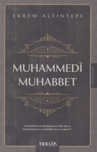 Muhammedi Muhammet - Ekrem Altıntepe - Teklif Yayınları