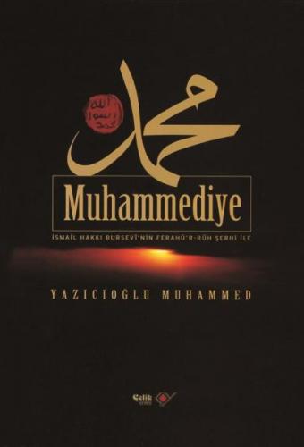 Muhammediye (Ciltli) - Yazıcıoğlu Muhammed - Çelik Yayınevi