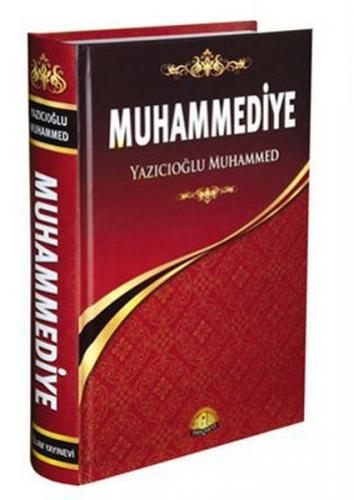 Muhammediye (Ciltli) - Yazıcıoğlu Muhammed - Sağlam Yayınevi