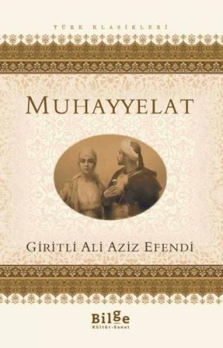 Muhayyelat - Giritli Ali Aziz Efendi - Bilge Kültür Sanat - Klasikler
