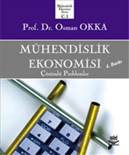 Mühendislik Ekonomisi Çözülmüş Problemler (Ciltli) - Osman Okka - Nobe