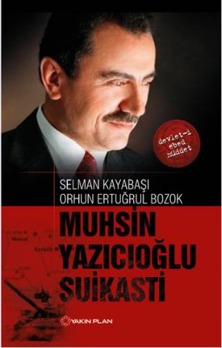 Muhsin Yazıcıoğlu Suikasti - Orhun Ertuğrul Bozok - Yakın Plan Yayınla