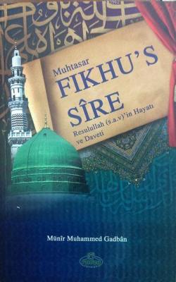 Fıkhu's-Sire (Ciltli) - Münir Muhammed Gadban - Ravza Yayınları