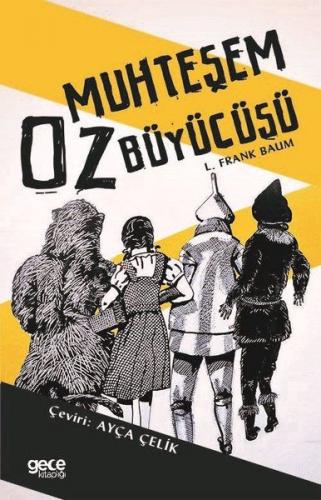 Muhteşem Oz Büyücüsü - L. Frank Baum - Gece Kitaplığı