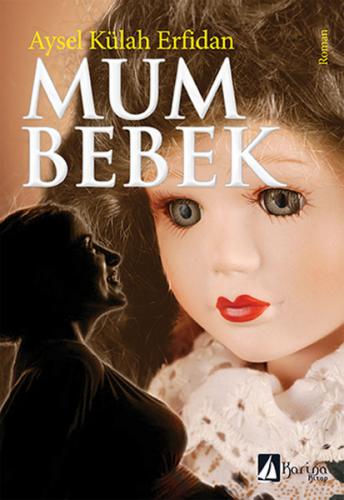 Mum Bebek - Aysel Külah Erfidan - Karina Kitap