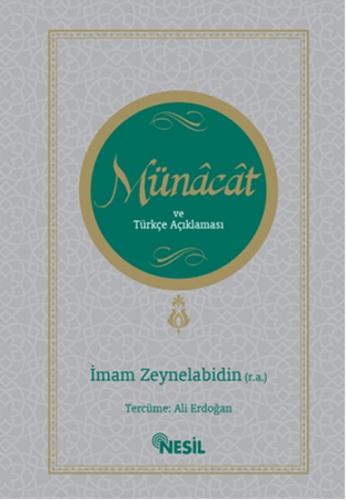 Münacat ve Türkçe Açıklaması - İmam Ali Zeynelabidin - Nesil Yayınları