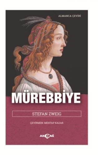 Mürebbiye - Stefan Zweig - Akçağ Yayınları