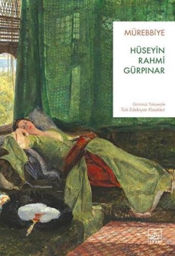 Mürebbiye - Hüseyin Rahmi Gürpınar - İthaki Yayınları