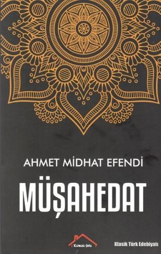 Müşahedat - Ahmet Midhat Efendi - Kırmızı Çatı Yayınları