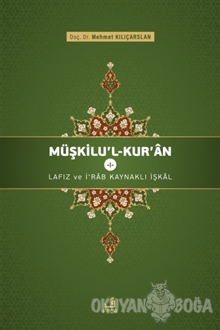 Müşkilu'l-Kur'an 1 - Mehmet Kılıçarslan - Fecr Yayınları