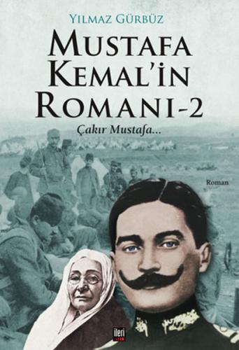 Mustafa Kemal'in Romanı 2 - Yılmaz Gürbüz - İleri Yayınları