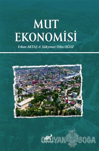 Mut Ekonomisi - Erkan Aktaş - Paradigma Akademi Yayınları