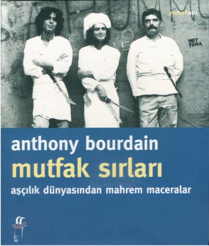 Mutfak Sırları - Anthony Bourdain - Oğlak Yayıncılık