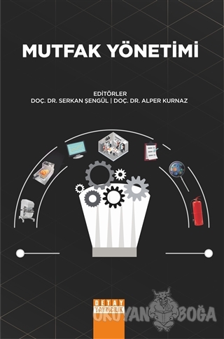 Mutfak Yönetimi - Serkan Şengül - Detay Yayıncılık - Akademik Kitaplar