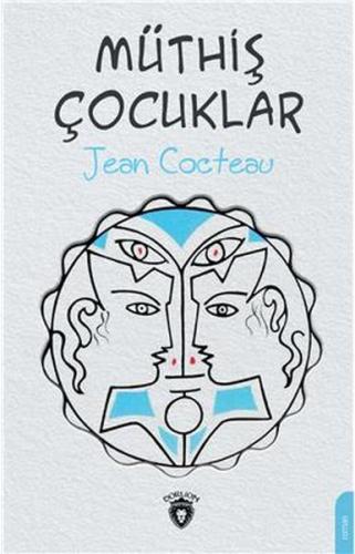 Müthiş Çocuklar - Jean Cocteau - Dorlion Yayınevi