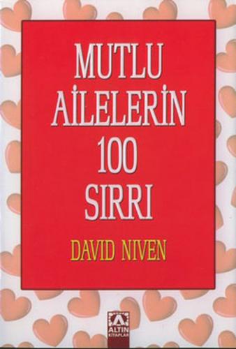 Mutlu Ailelerin 100 Sırrı - David Niven - Altın Kitaplar