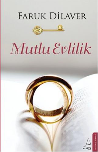 Mutlu Evlilik - Faruk Dilaver - Destek Yayınları