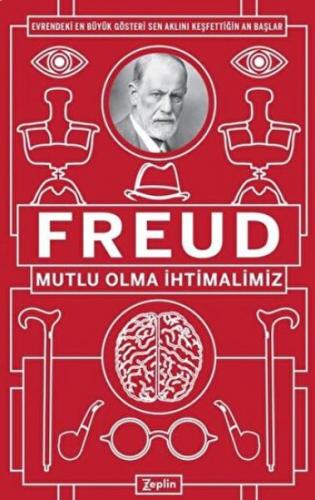 Mutlu Olma İhtimalimiz - Sigmund Freud - Zeplin Kitap
