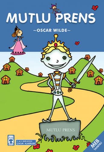 Mutlu Prens - Oscar Wilde - Timaş Çocuk - İlk Gençlik