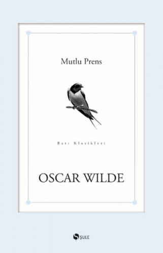 Mutlu Prens - Oscar Wilde - Şule Yayınları