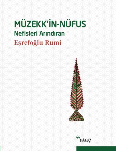 Müzekk'in-Nüfus (Ciltli) - Eşrefoğlu Rumi - Ataç Yayınları