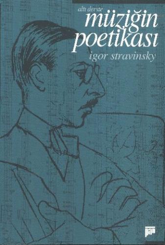 Altı Derste Müziğin Poetikası - İgor Stravinski - Pan Yayıncılık