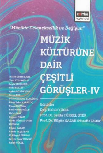 Müzik Kültürüne Dair Çeşitli Görüşler - 4 - Serda Türkel Oter - Eğitim