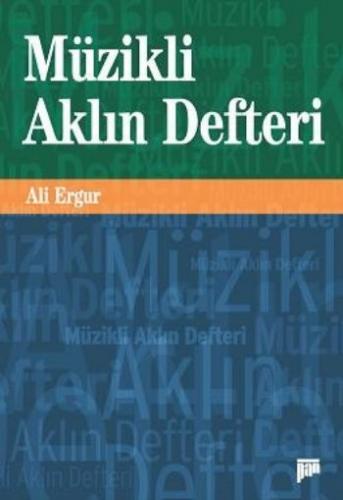 Müzikli Aklın Defteri - Ali Ergur - Pan Yayıncılık