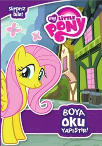 My Little Pony - Sürpriz Bilet : Boya Oku Yapıştır - Kolektif - Doğan 