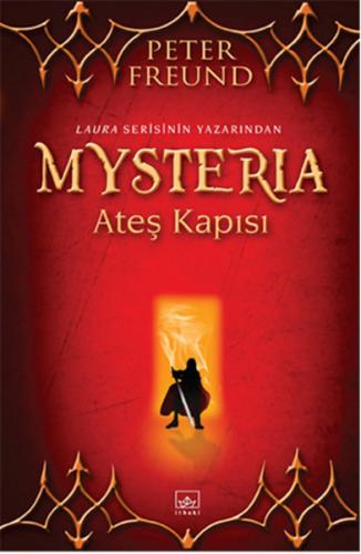 Mysteria: Ateş Kapısı - Peter Freund - İthaki Yayınları