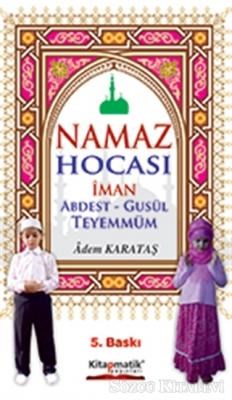 Namaz Hocası - Adem Karataş - Kitapmatik Yayınları